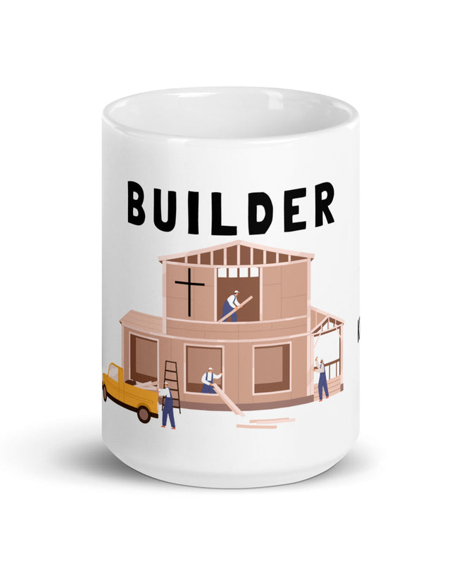 "Builder's Faith 15 oz Ceramic Mug - Microwave & Dishwasher Safe" - TEXT OF TRUTH4672341_4830