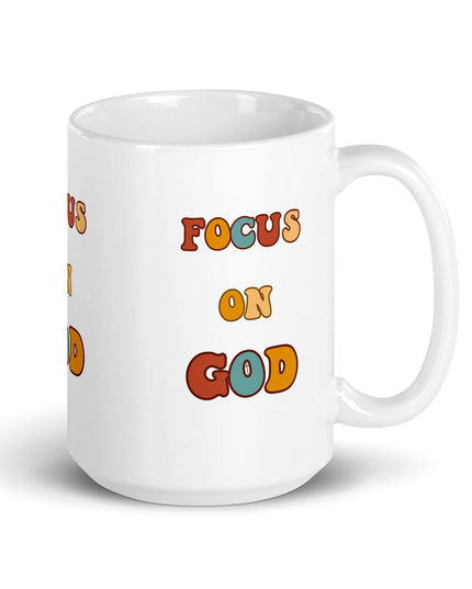 "Focus on God 15 oz. Ceramic Mug - Bold Inspirational Drinkware, Microwave and Dishwasher Safe" - TEXT OF TRUTH2817321_4830