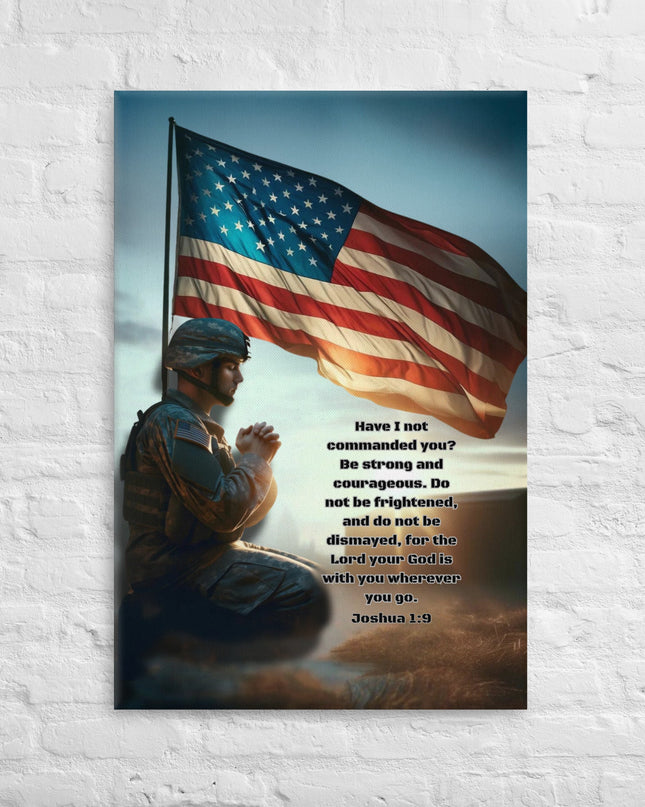 "Heroic Faith Canvas Print - Soldier's Prayer with American Flag & Joshua 1:9" - TEXT OF TRUTH4481496_825