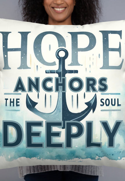 Hope Anchors the Soul Inspirational Pillow - TEXT OF TRUTH ™6576757_11075