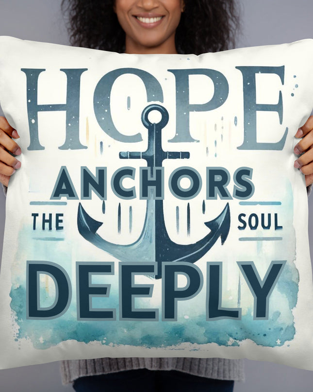 Hope Anchors the Soul Inspirational Pillow - TEXT OF TRUTH ™6576757_11075