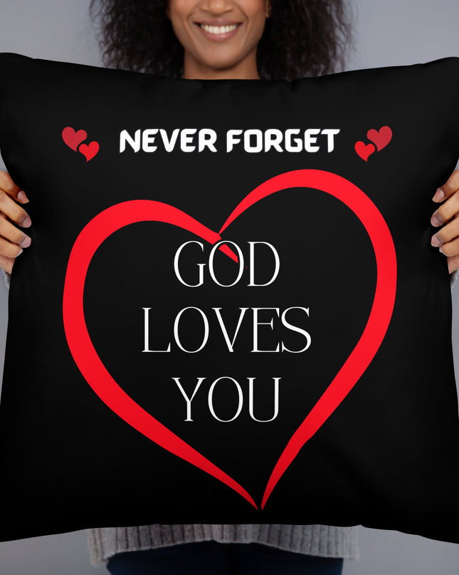 Never Forget God Loves You Inspirational Pillow - TEXT OF TRUTH ™1829574_11075