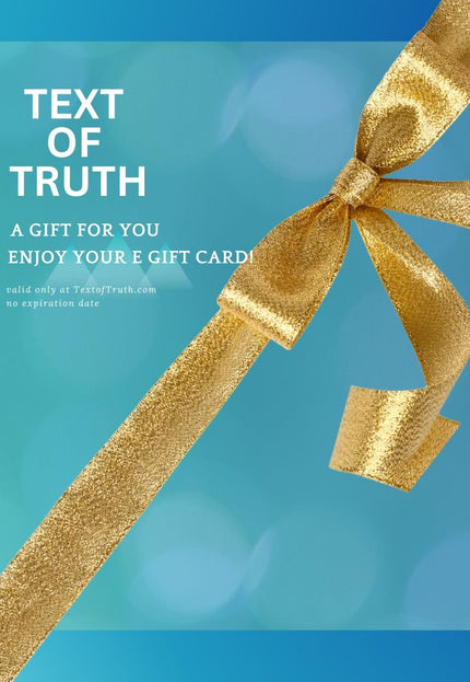 Text of Truth E - Gift Card - TEXT OF TRUTH ™