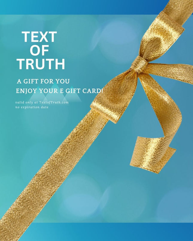 Text of Truth E - Gift Card - TEXT OF TRUTH ™