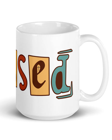 "Vibrant 'BLESSED' Motif 15 oz. Ceramic Mug – Microwave and Dishwasher Safe" - TEXT OF TRUTH4236385_4830